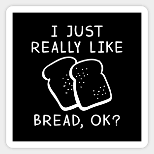 Really Like Bread Sticker